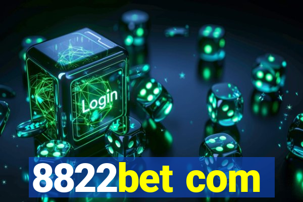 8822bet com